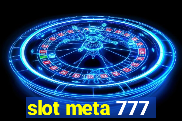 slot meta 777